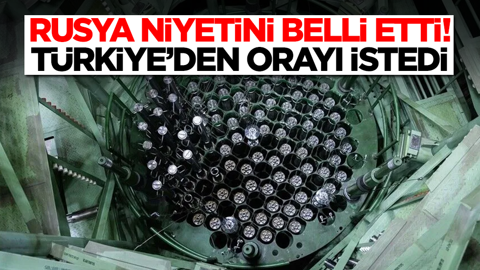 Rusya niyetini belli etti: Türkiye'den orayı istedi
