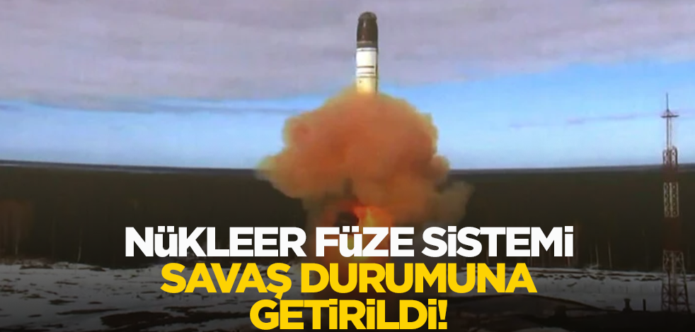 Rusya nükleer füzeyi savaş durumuna getirdi!