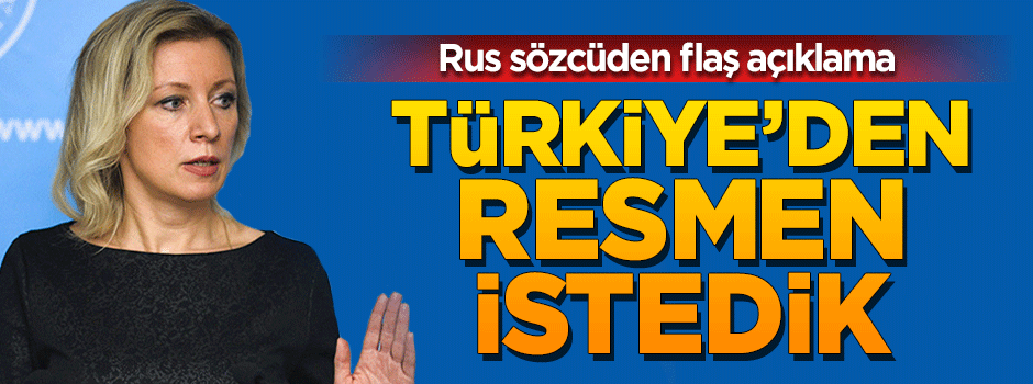 Rusya onu Türkiye'den istedi!