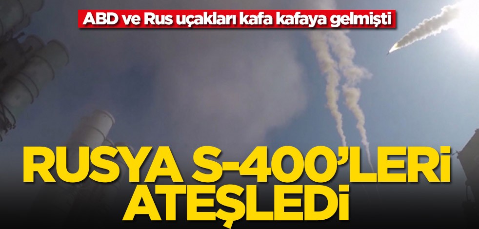 Rusya S-400'leri ateşledi