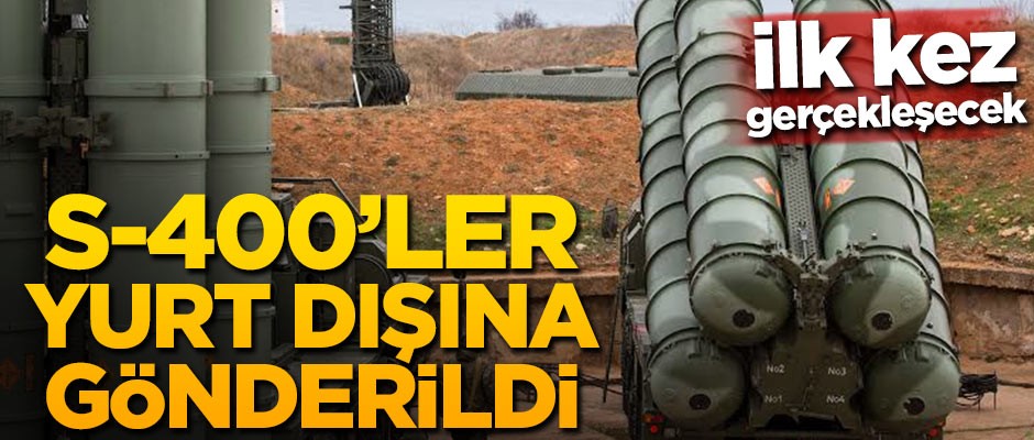 Rusya S-400'leri ilk kez tatbikat için yurt dışına gönderdi