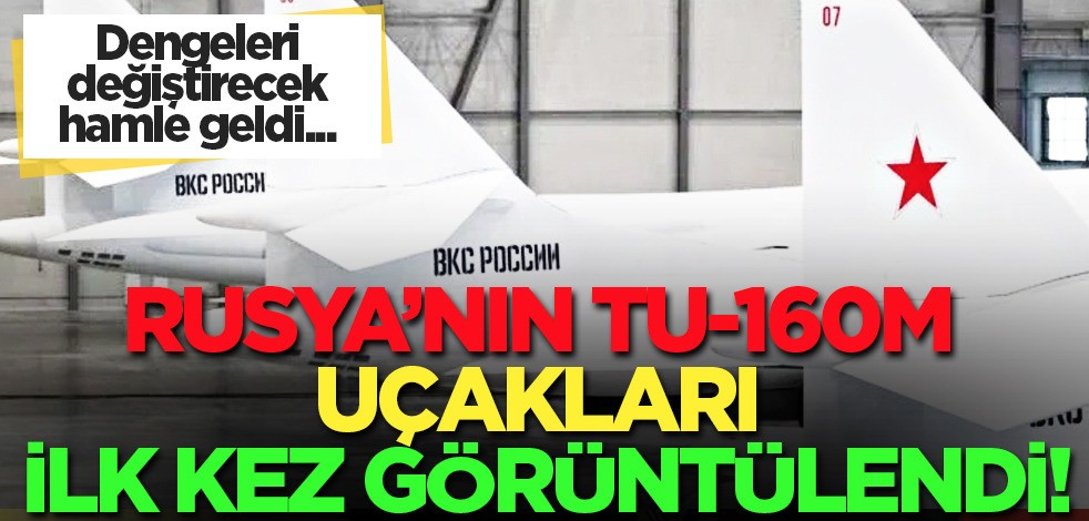 Rusya savaş uçaklarını modernize etti! Tu-160M savaş uçakları: özelliğini herkese gösterdi! Ruslar güvende