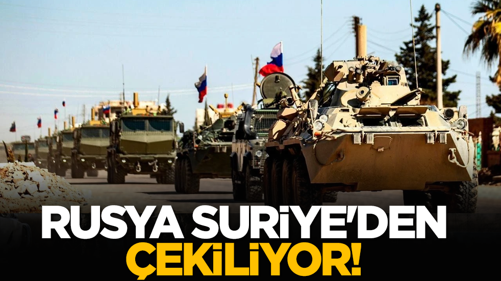 Rusya Suriye'den çekiliyor!