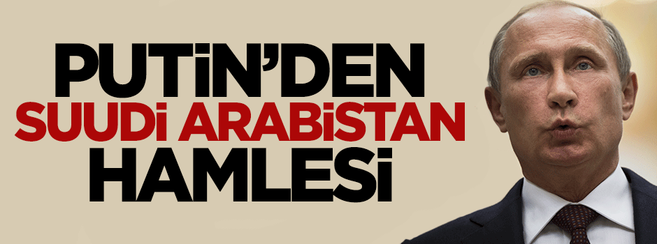 Rusya, Suudi Arabistan ile anlaşmalara imza attı