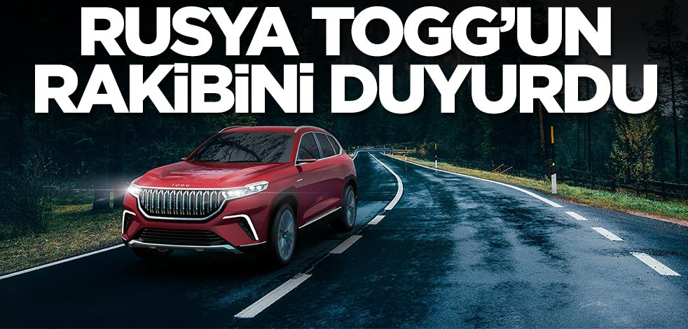 Rusya Togg'un rakibini duyurdu