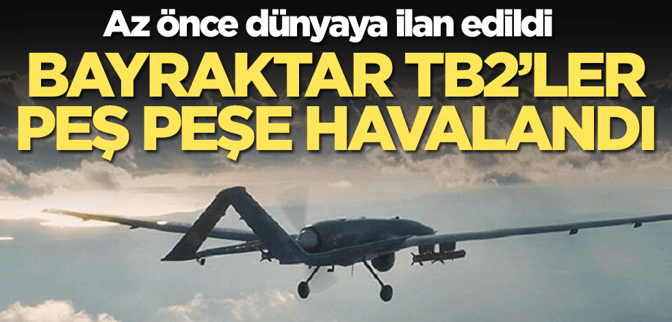 Rusya-Ukrayna savaşı devam ederken ilan edildi! Bayraktar TB2 SİHA'lar peş peşe havalandı