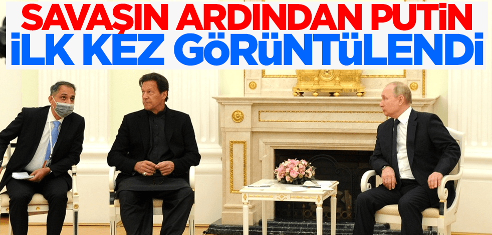 Rusya-Ukrayna savaşının ardından Putin ilk kez görüntülendi!