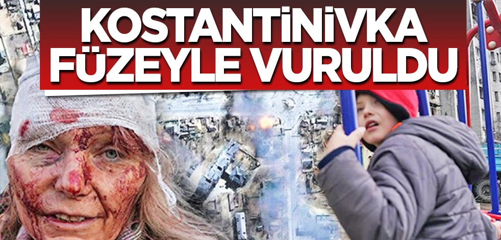Rusya, Ukrayna’nın Kostantinivka şehrini füzeyle vurdu