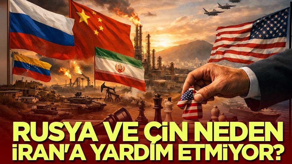 Rusya ve Çin neden İran'a neden yardım etmiyor?