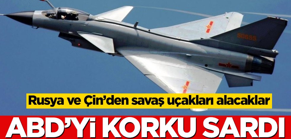 Rusya ve Çin’den savaş uçakları alacaklar! ABD’yi korku sardı