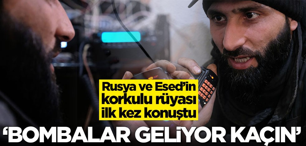 Rusya ve Esed’in korkulu rüyası ilk kez konuştu! 'Bombalar geliyor, kaçın'