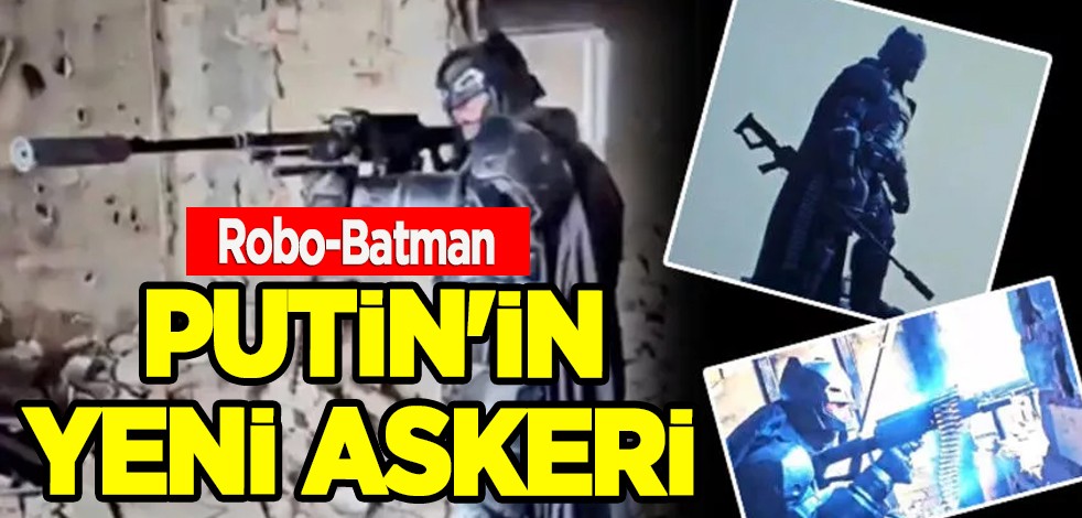 Rusya ve Ukrayna savaşı aylardır sürerken Putin'in yeni askeri ortaya çıktı! 'Robo-Batman' dikkat çekti