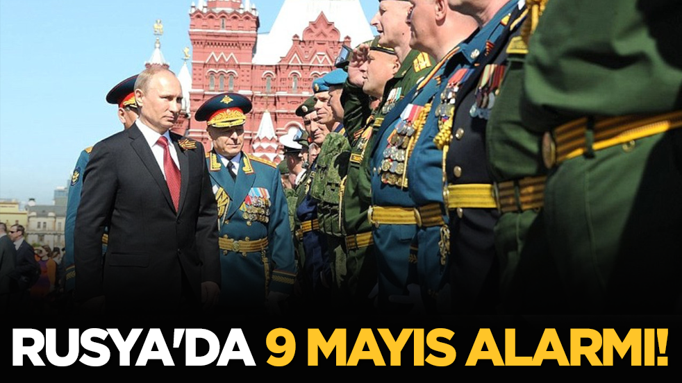 Rusya'da 9 Mayıs alarmı!