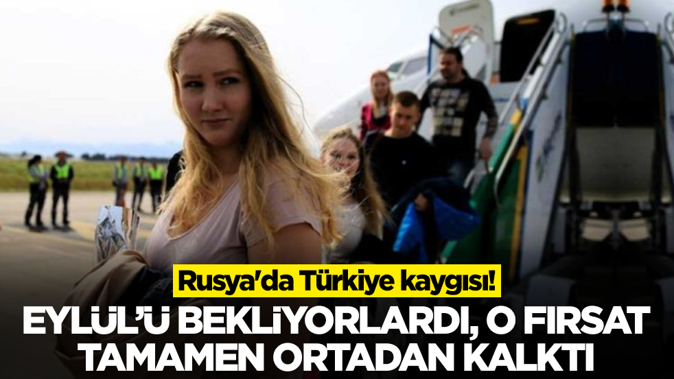 Rusya'da büyük Türkiye kaygısı patladı: Eylül'ü bekliyorlardı, o fırsat tamamen ortadan kalktı