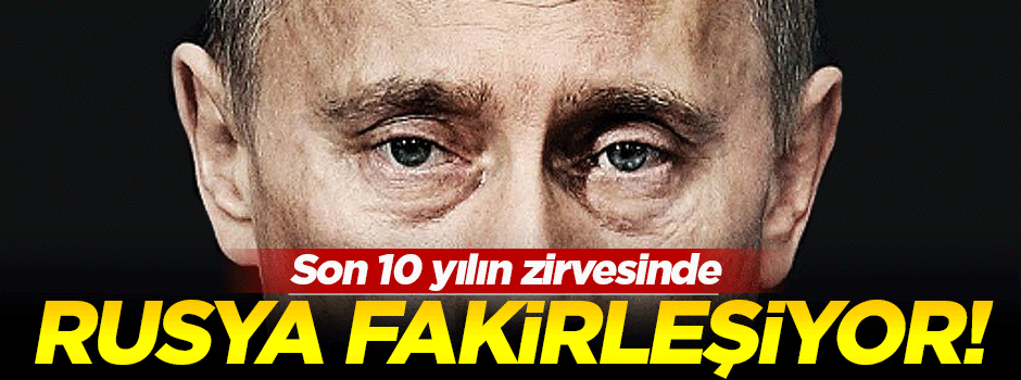 Rusya'da fakirlik 10 yılın zirvesine çıkıyor