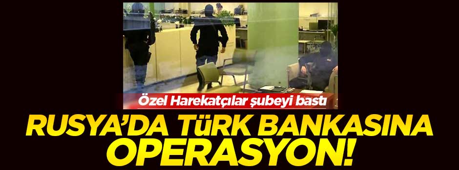 Rusya'da Garanti Bankası'na polis baskını