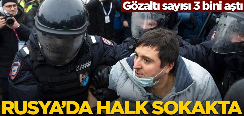Rusya'da halk sokakta! Gözaltı sayısı 3 bini aştı