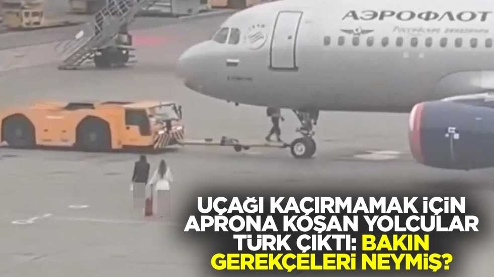 Uçağı kaçırmamak için aprona koşan yolcular Türk çıktı: Bakın gerekçeleri neymiş?