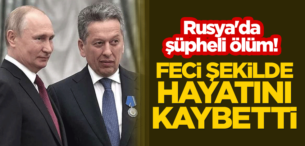 Rusya'da şüpheli ölüm! Feci şekilde hayatını kaybetti