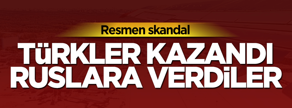 Rusya'da Türk şirkete yönelik skandal uygulama
