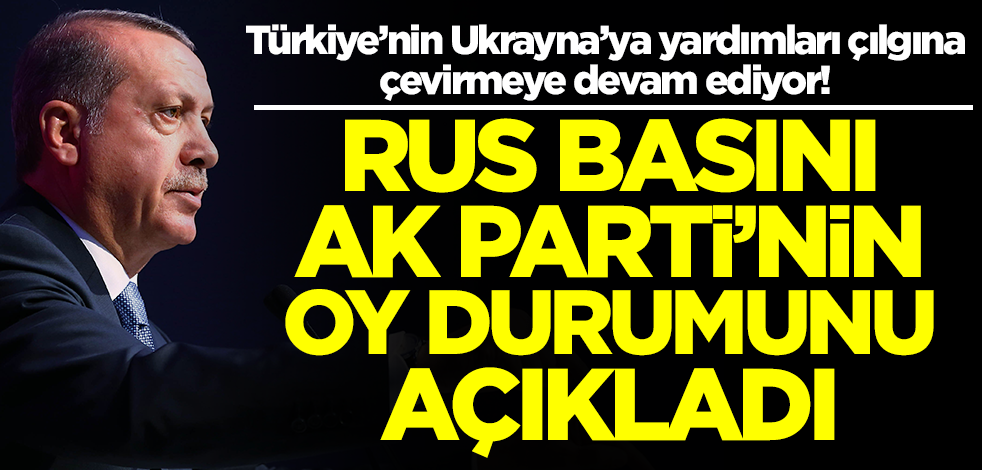 Rusya'da Türkiye rahatsızlığı! AK Parti'nin oy durumunu açıkladılar