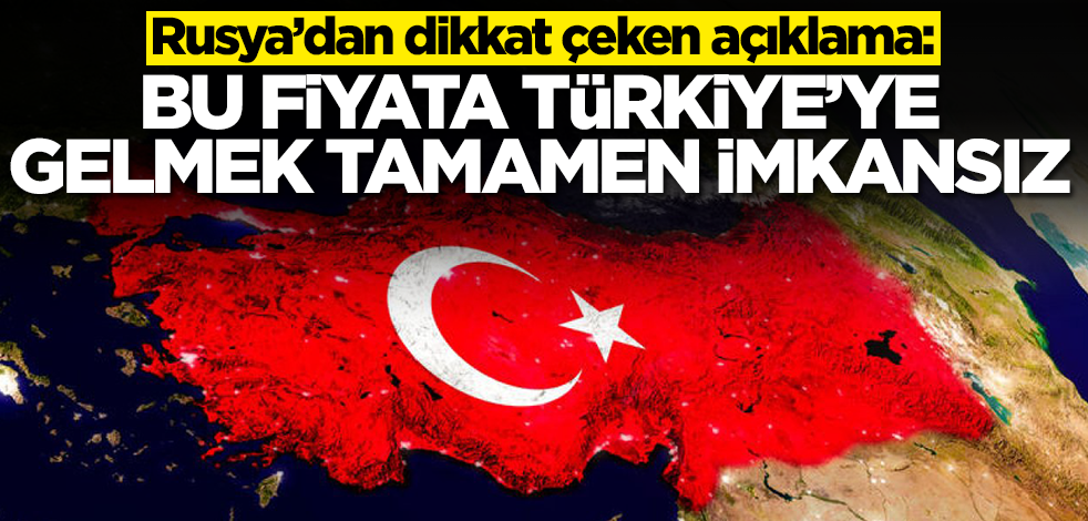 Rusya'da Türkiye tartışması büyüyor: 50 Euro'ya bunu yapamayız artık imkansız