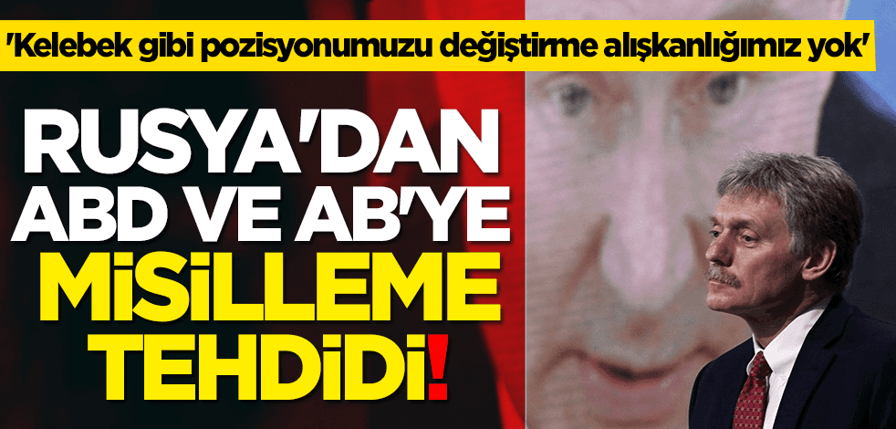 Rusya'dan ABD ve AB'ye 'misilleme' tehdidi!