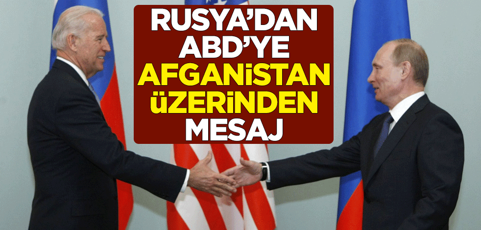 Rusya'dan ABD'ye Afganistan üzerinden mesaj