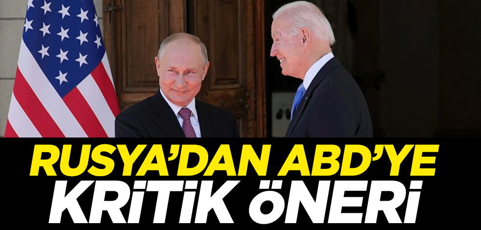 Rusya'dan ABD'ye kritik öneri