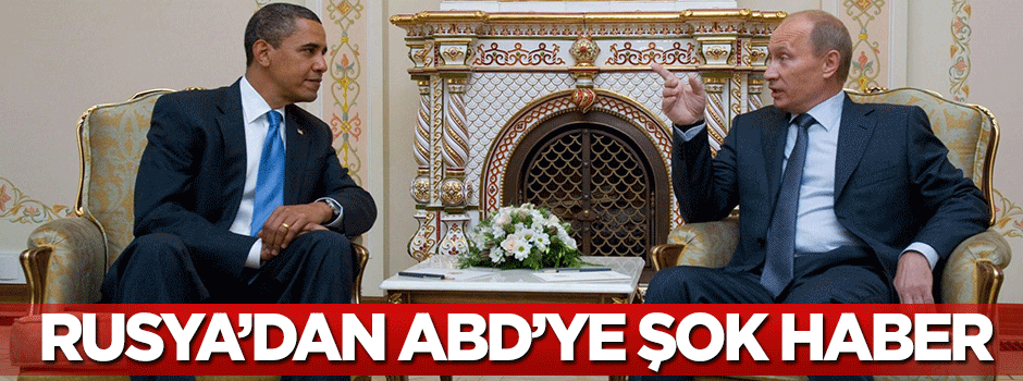 Rusya'dan ABD'ye şok haber