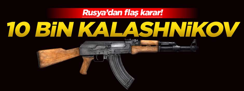 Rusya'dan Afganistan'a 10 bin kalashnikov!
