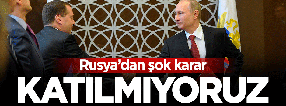 Rusya'dan AKPM oturumuna katılmama kararı