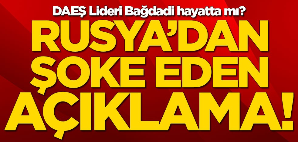 Rusya'dan Bağdadi açıklaması! Trump'ı yalanladılar