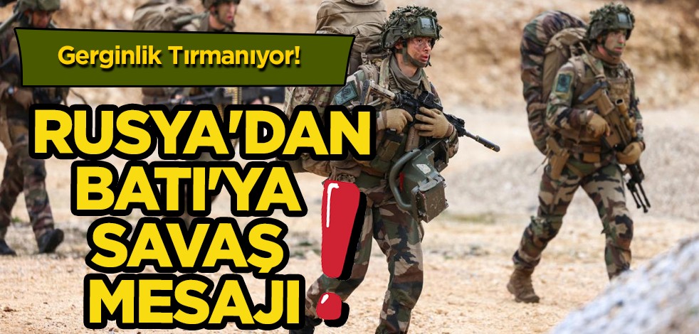 Rusya'dan batı'ya flaş mesaj: Herkes için kaygı verici kritik uyarıda bulundu! Fransa'nın asker gönderme sinyali
