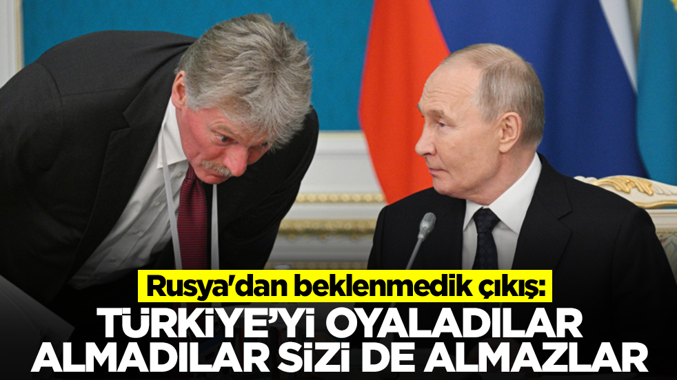 Rusya'dan beklenmedik çıkış: Türkiye'yi almadılar oyaladılar sizi de almazlar