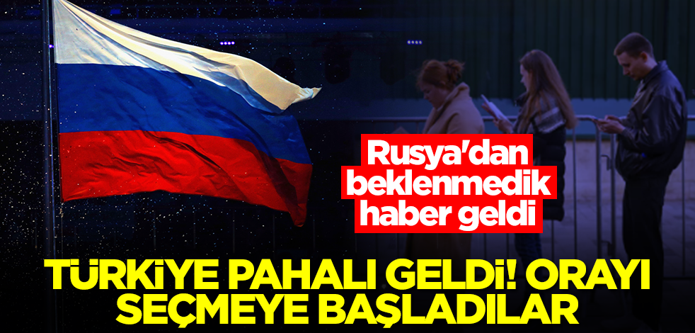 Rusya'dan beklenmedik haber geldi! Türkiye pahalı geldi, orayı seçmeye başladılar