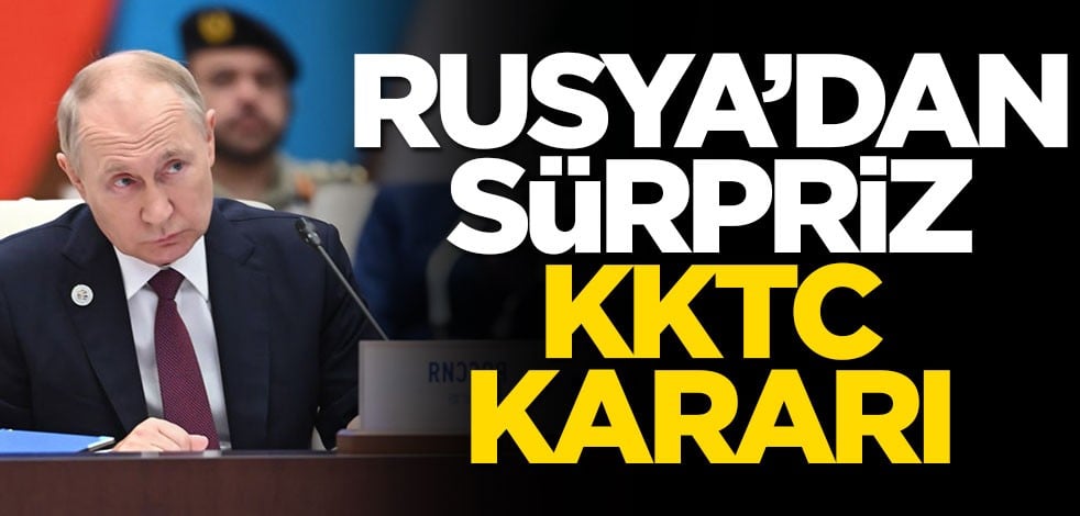 Rusya'dan beklenmedik KKTC kararı