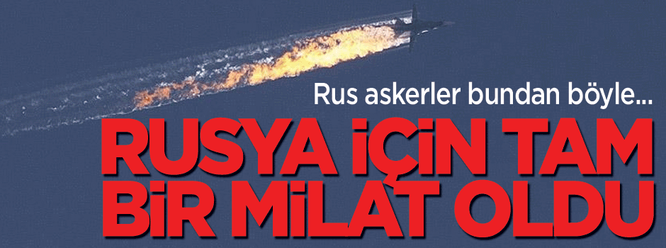 Rusya'dan bomba karar!