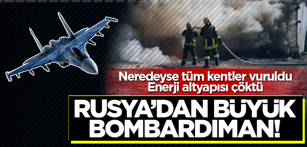 Rusya’dan büyük bombardıman! Enerji altyapısı çöktü, neredeyse tüm kentler vuruldu