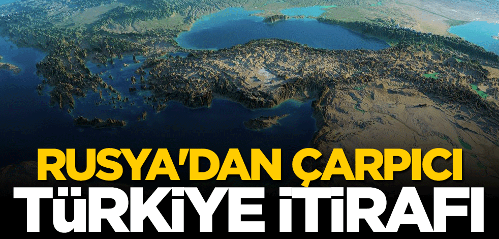 Rusya'dan çarpıcı açıklama: Türkiye çok etkili küresel bir güçtür