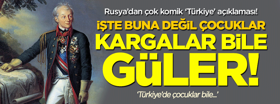 Rusya'dan çocukların bile güleceği 'Türkiye' açıklaması!
