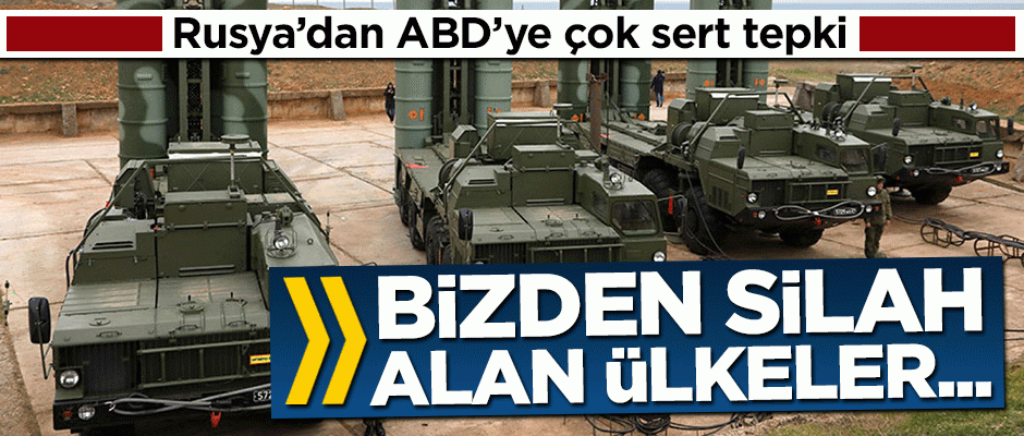 Rusya'dan çok sert tepki! Bizden silah alan ülkeler haydutça tehdit ediliyor
