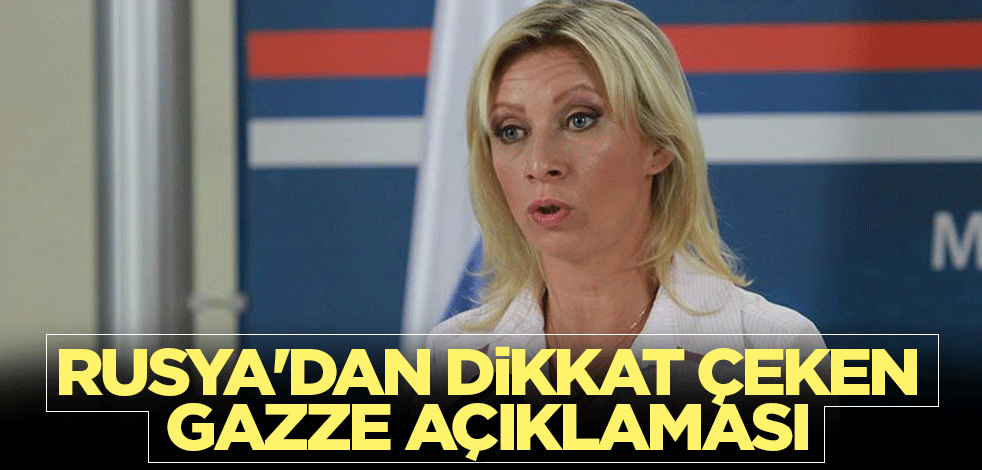 Rusya'dan dikkat çeken Gazze açıklaması
