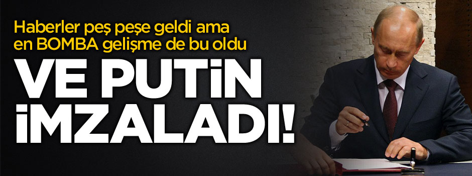 Rusya'dan en bomba Türkiye kararı: Kaldırıldı!