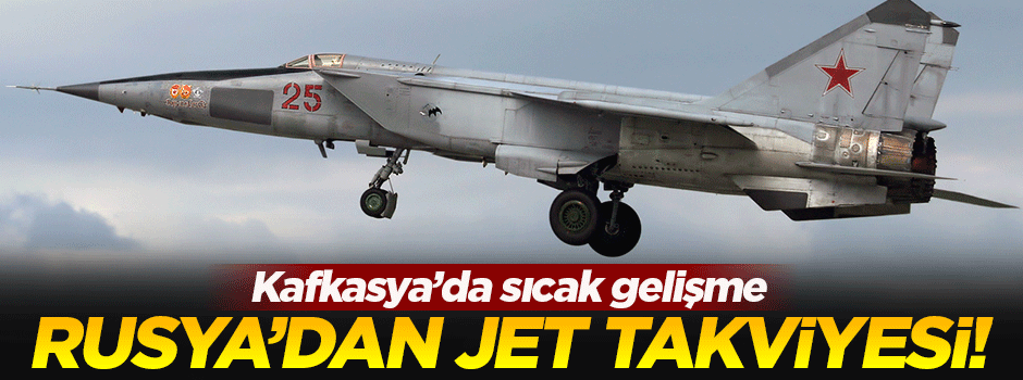 Rusya’dan Ermenistan’daki üsse takviye!