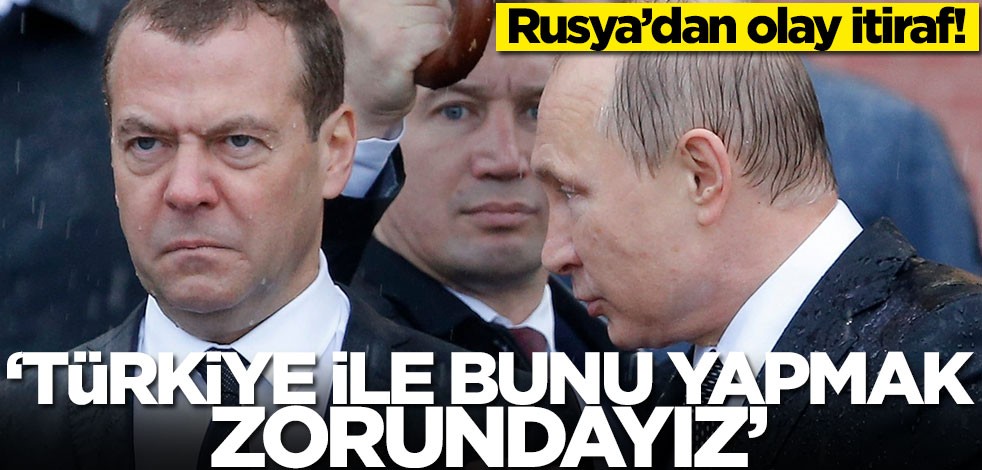 Rusya’dan Ermenistan’ı çılgına çevirecek itiraf: Türkiye ile bunu yapmak zorundayız