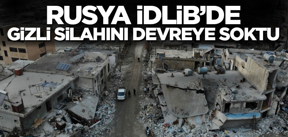 Rusya’dan fırtına obüslerine karşı İdlib’de yeni hamle