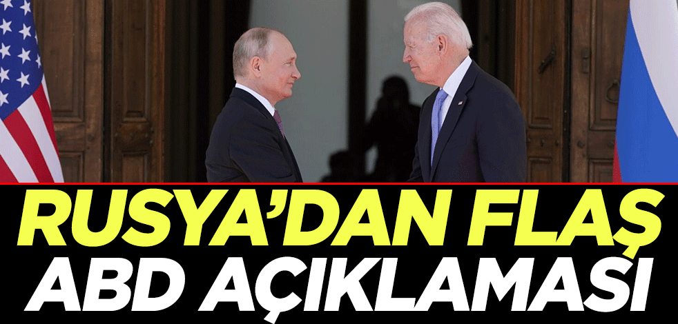 Rusya'dan flaş ABD açıklaması