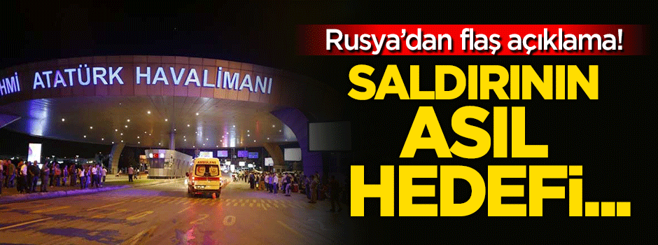 Rusya'dan flaş açıklama: Saldırının hedefi...