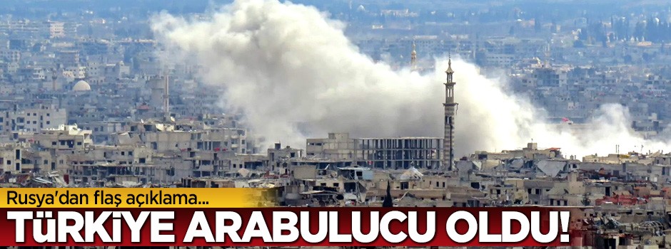 Rusya'dan flaş Türkiye açıklaması